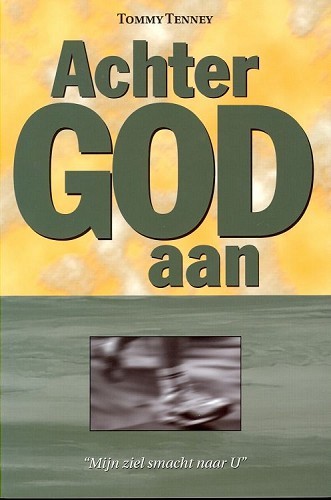 Achter God aan