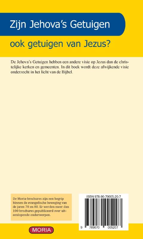 Zijn Jehova’s Getuigen ook getuigen van Jezus?