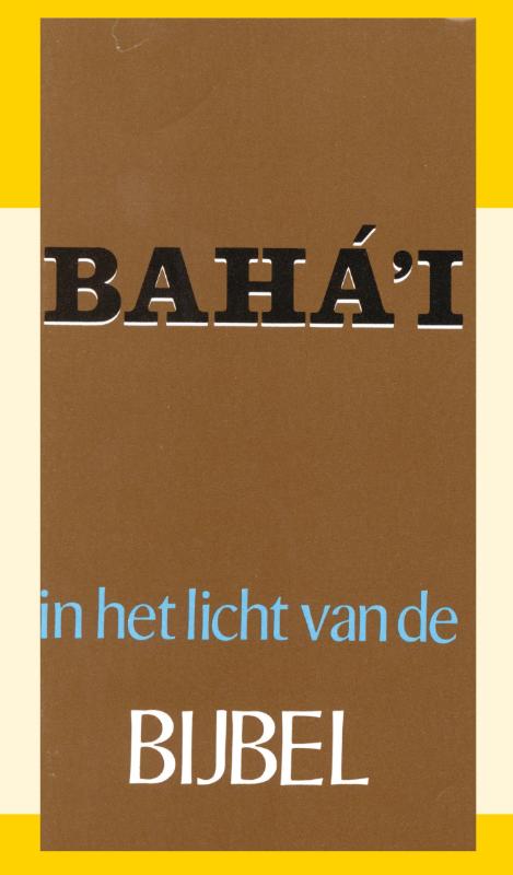 Het Baha’i in het licht van de bijbel
