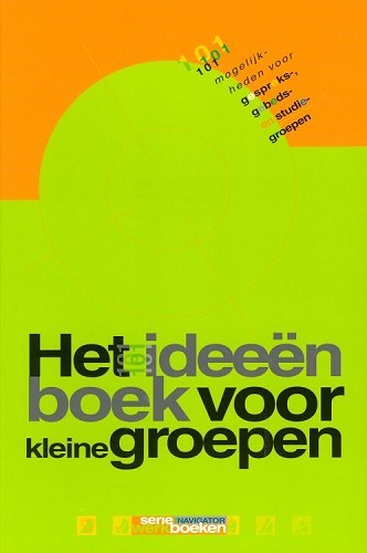 Het ideeenboek voor kleine groepen