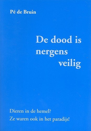 De dood is nergens veilig