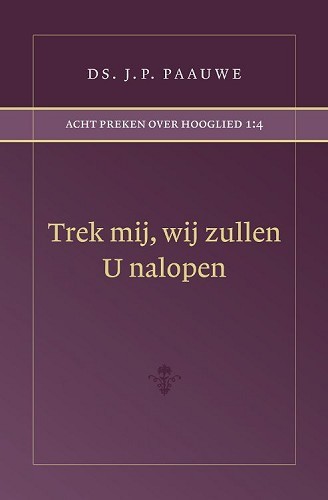 Trek mij, wij zullen U nalopen