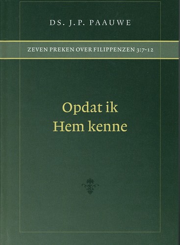 Opdat ik Hem kenne