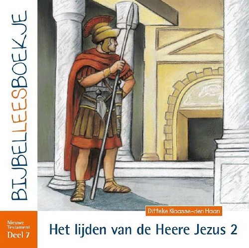 Het lijden van de Heere Jezus – 2