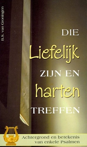 Die lief’lijk zijn en harten treffen