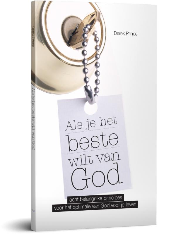 Als je het beste wilt van God