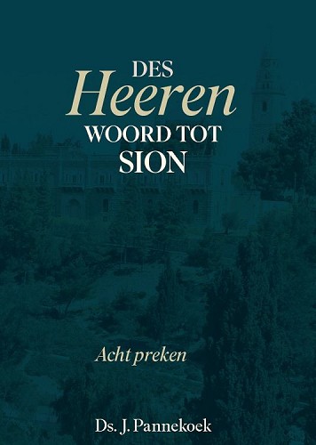 Des Heeren woord tot Sion