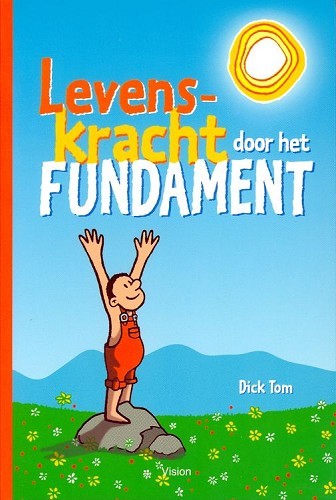Levenskracht door het fundament