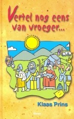Vertel nog eens van vroeger…