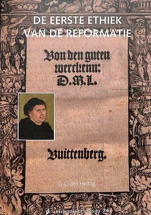 De eerste ethiek van de Reformatie