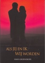 Als jij en ik wij worden
