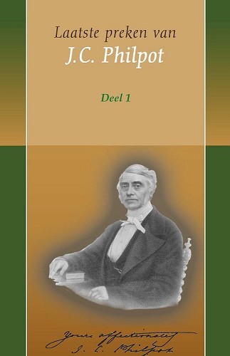 Laatste preken van J.C. Philpot – 1