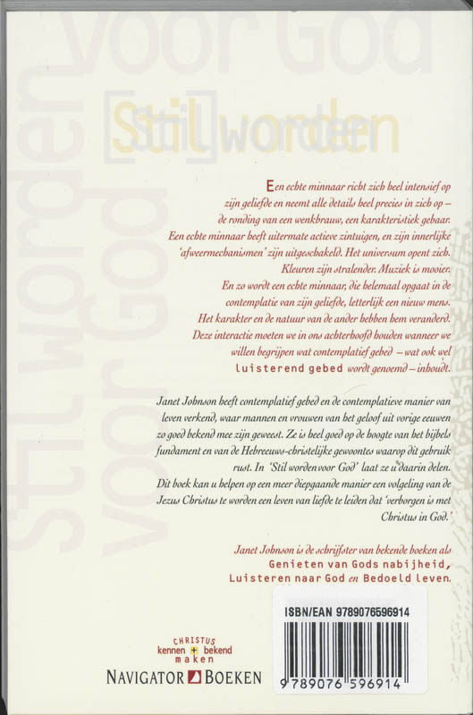 Stil worden voor God