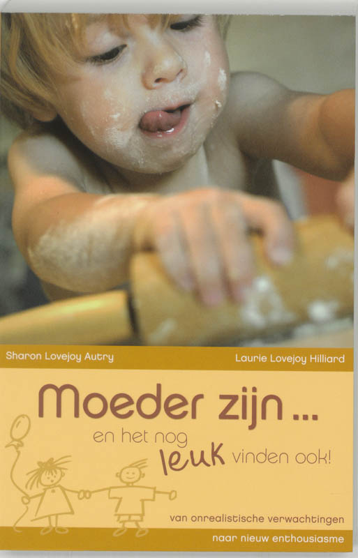 Moeder zijn … en het nog leuk vinden ook!