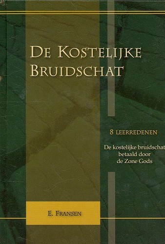 De kostelijke bruidschat