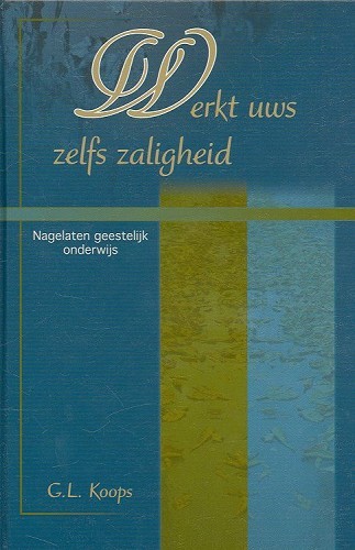 Werkt uws zelfs zaligheid