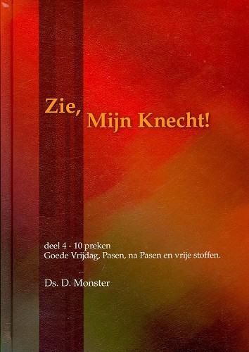 Zie, Mijn Knecht – 4