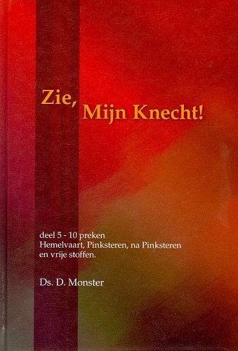 Zie, Mijn Knecht! – 5