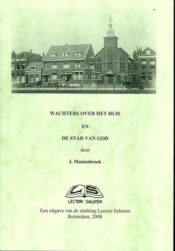 Wachters over het huis en de stad van God