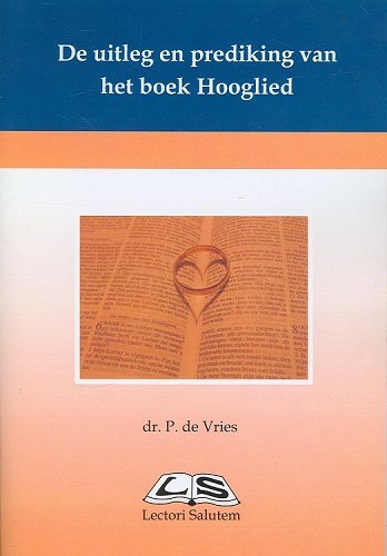 De uitleg en prediking van het boek Hooglied