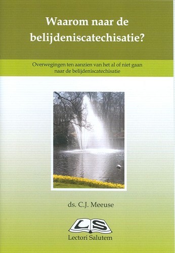 Waarom naar de belijdeniscatechisatie?