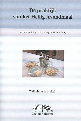 De Praktijk van het Heilig Avondmaal