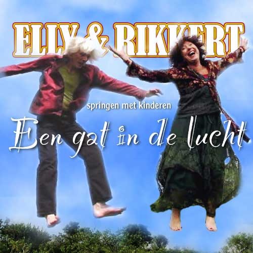 Elly & Rikkert – Een gat in de lucht