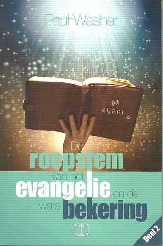 De roepstem van het evangelie & ware bekering