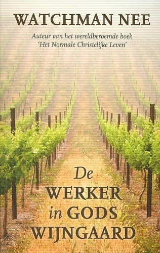 De werker in Gods wijngaard