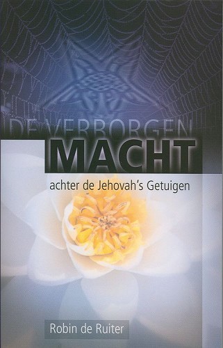 De verborgen macht achter Jehovah´s getuigen