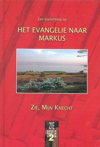 Een toelichting op het Evangelie naar Markus