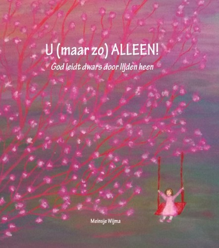 U (maar zo) alleen!