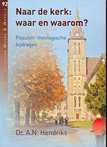 Naar de kerk: waar en waarom?