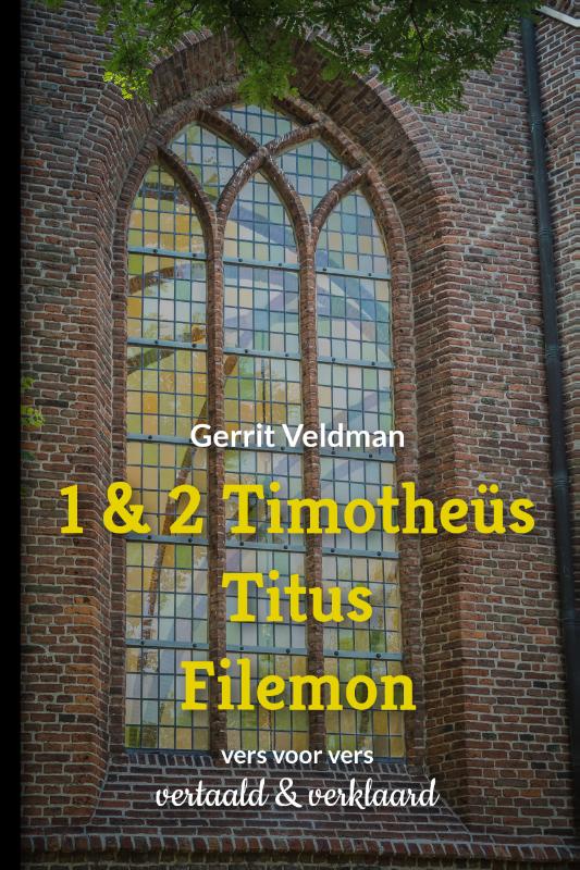 1 & 2 Timotheüs, Titus, Filemon