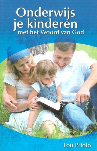 Onderwijs je kinderen met het Woord van God