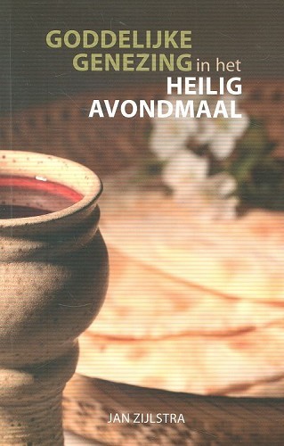 Goddelijke genezing in het Heilig Avondmaal
