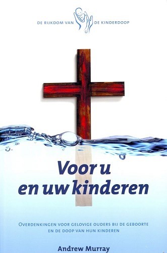 Voor u en uw kinderen