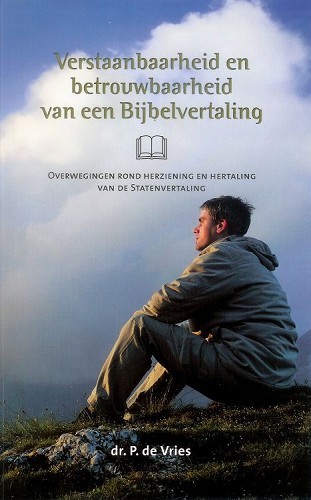 Verstaanbaarheid en betrouwbaarheid van een Bijbelvertaling