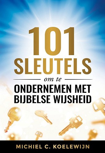 100 sleutels om te ondernemen met Bijbelse wijsheid