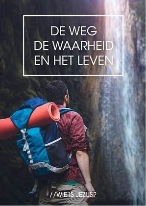 De Weg de Waarheid & het Leven
