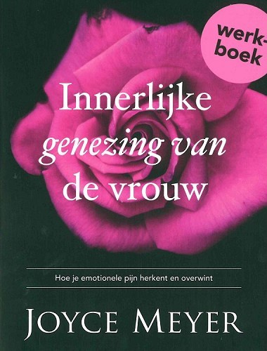 Innerlijke genezing van de vrouw – WERKBOEK