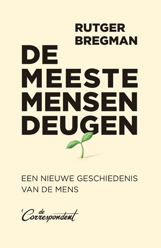 Rutger Bregman: De meeste mensen deugen