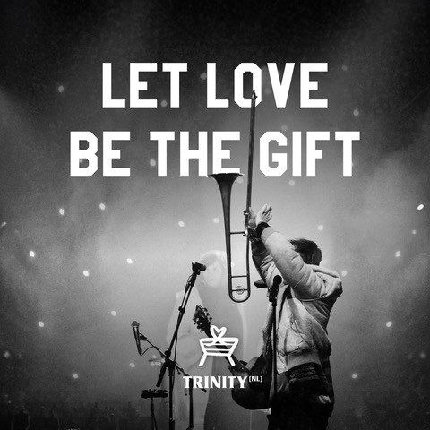 Let Love Be The Gift