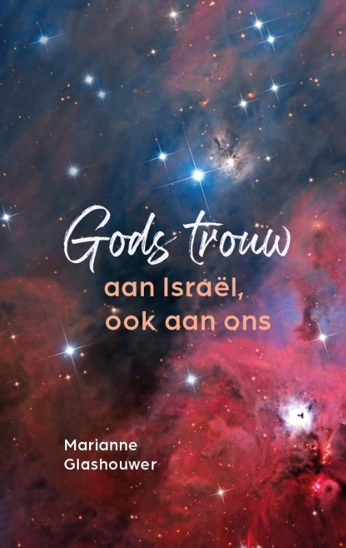Gods trouw aan Israël, ook aan ons