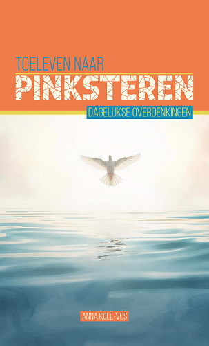 Toeleven naar Pinksteren