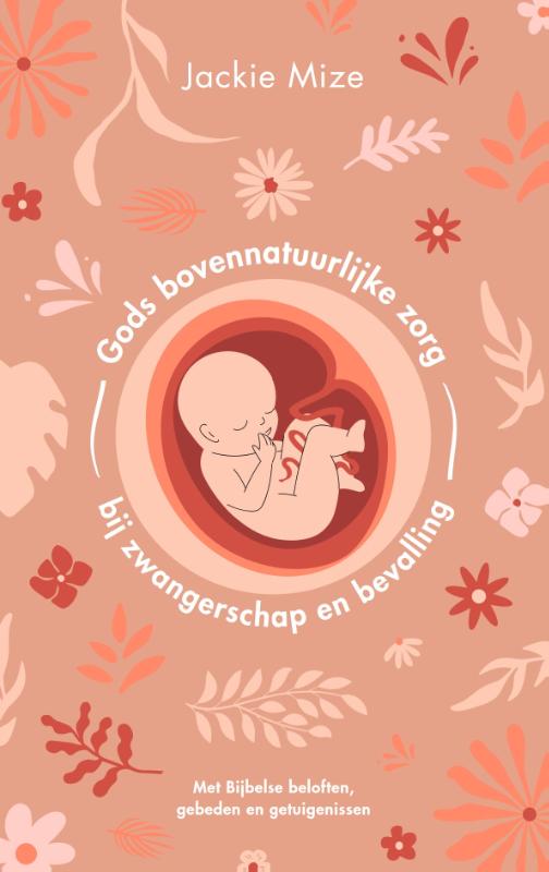 Gods bovennatuurlijke hulp bij zwangerschap en bevalling