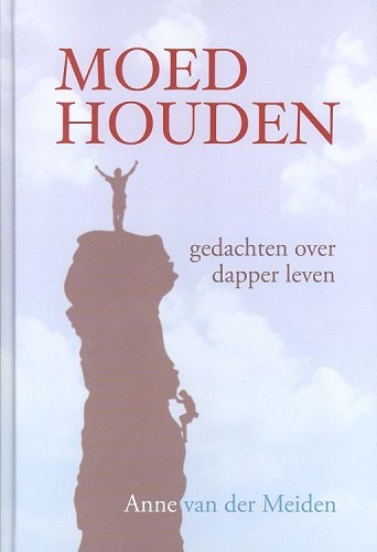Moed houden