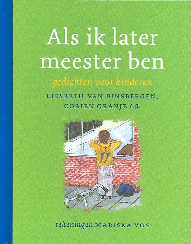 Als ik later meester ben