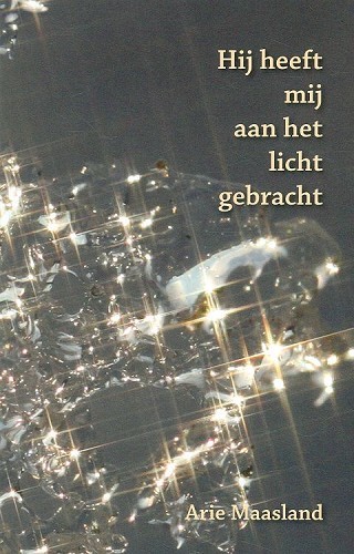 Hij heeft mij aan het licht gebracht