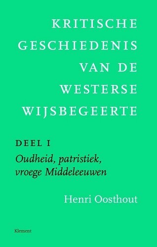 Kritische geschiedenis van de westerse wijsbegeerte – 1 Oudheid, patristiek, vroege Middeleeuwen deleeuwen, vroegmoderne tijd